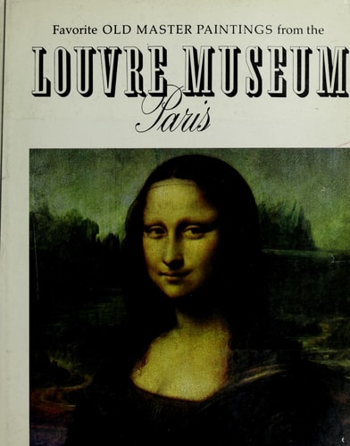 Favorite Old Master Paintings from the Louvre Museum Paris