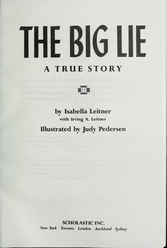 The Big Lie: A True Story