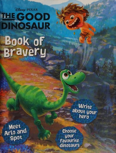Disney Pixar The Good Dinosaur Book of Bravery