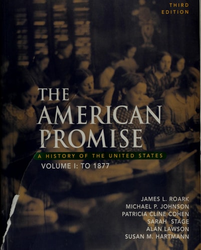 The American Promise: A History of the United States, to 1877