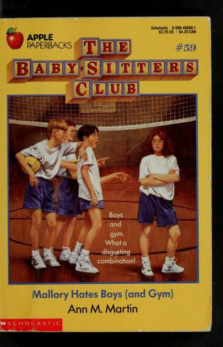 Mallory Hates Boys and Gym (BABY-SITTERS CLUB, 59)