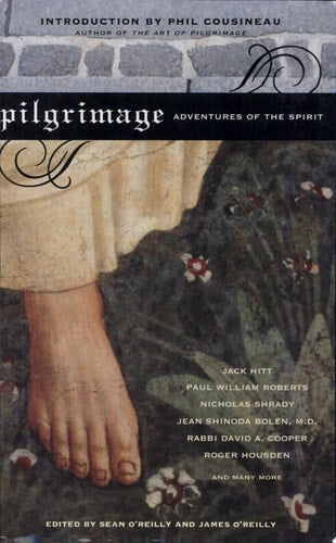 Pilgrimage: Adventures of the Spirit (Travelers' Tales Guides)