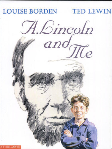 A. Lincoln and Me