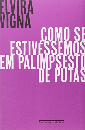 Como Se Estivéssemos em Palimpsesto de Putas (Em Portuguese do Brasil)