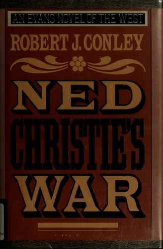 Ned Christies War (Evans Novel of the West)