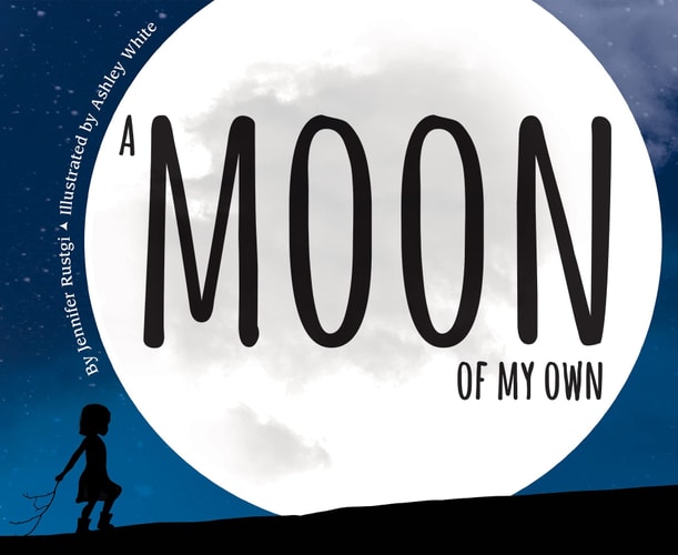 A Moon of My Own: A World Travel Book for Kids (Includes an Introduction to World Geography and the Phases of the Moon)