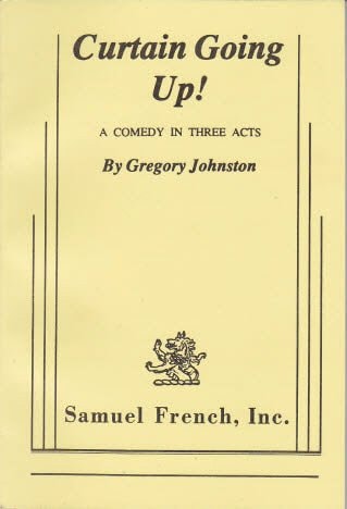 Curtain Going Up!: A Comedy in Three Acts