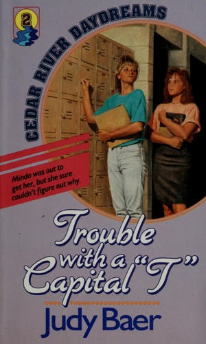 Trouble With a Capital T (Cedar River Daydreams #2)