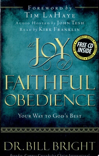 The Joy of Faithful Obedience: Your Way to God's Best (The Joy of Knowing God, Book 7) (Includes an abridged audio CD read by Kirk Franklin)