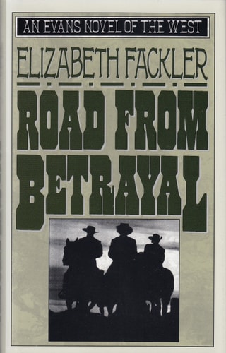 Road from Betrayal (Evans Novel of the West)