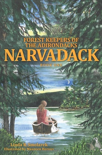 Narvadack: Forest Keepers of the Adirondacks