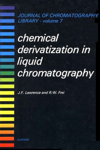 Chemical Derivatization in Liquid Chromatography (Journal of Chromatography Library)