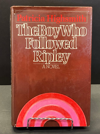 The Boy Who Followed Ripley - Patricia Highsmith - 1st U.S. Edition - 1980