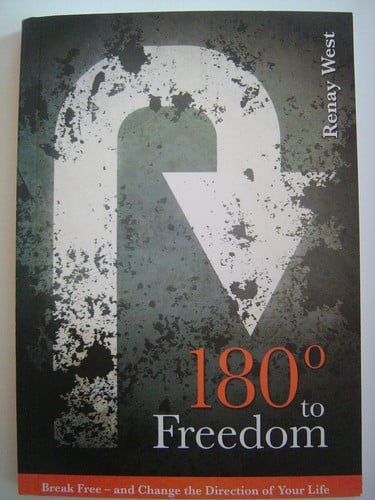 180° to Freedom: Break Free and Change the Direction of Your Life