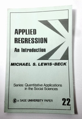 Applied Regression: An Introduction (Quantitative Applications in the Social Sciences)