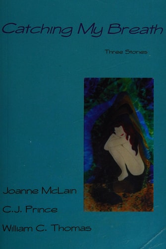 Catching My Breath: Three Stories