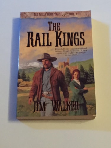 The Rail Kings (Wells Fargo Trial, Book 3)