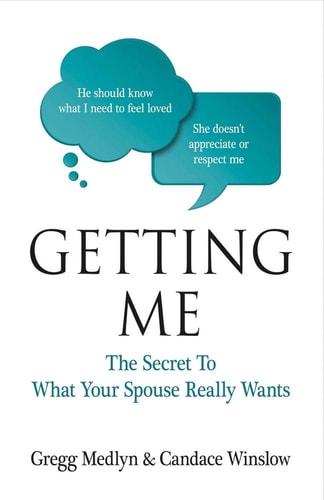 Getting Me: The Secret to What Your Spouse Really Wants (1)