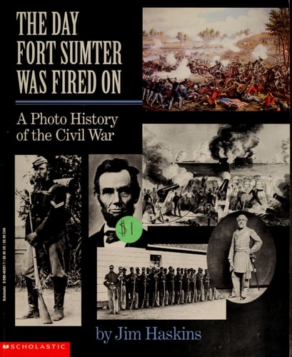 The Day Fort Sumter Was Fired on: A Photo History of the Civil War