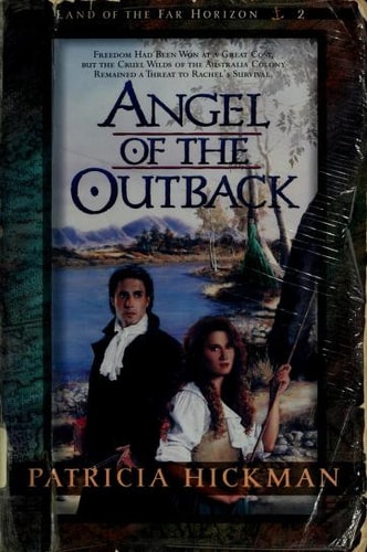 Angel of the Outback (Land of the Far Horizon) (Book 2)