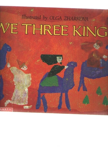 We Three Kings