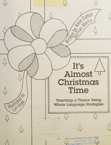 It's almost Christmas time (Teaching a theme using whole language strategies)