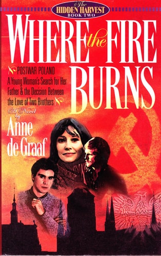 Where the Fire Burns (Hidden Harvest, Book 2)