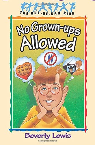 No Grown-Ups Allowed (The Cul-de-Sac Kids #4) (Book 4)