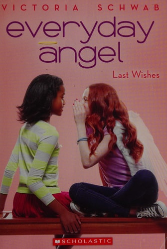 Everyday Angel #3: Last Wishes