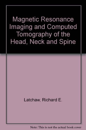 Mr and Ct Imaging of the Head, Neck, and Spine