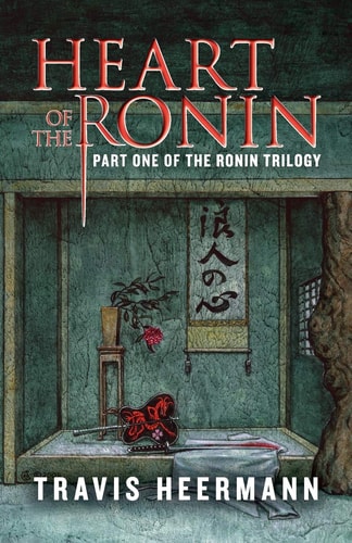 Heart of the Ronin (The Ronin Trilogy)