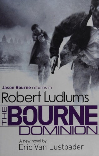 Robert Ludlum's The Bourne Dominion