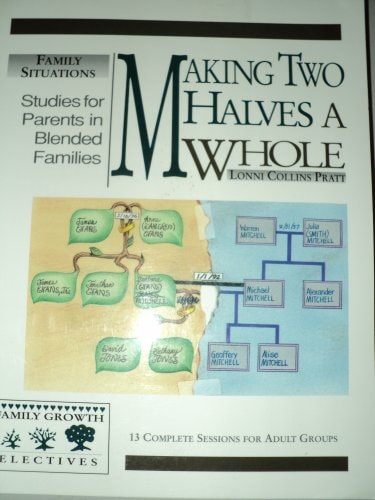 Making Two Halves a Whole: Studies for Parents in Blended Families