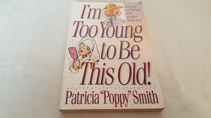 I’m Too Young to Be This Old!