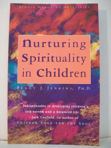Nurturing Spirituality in Children: Simple Hands-On Activities