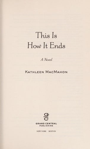 This Is How It Ends: A Novel