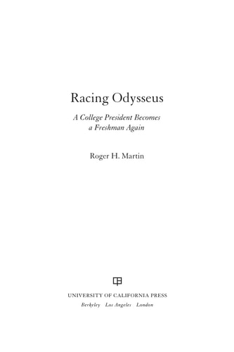 Racing Odysseus: A College President Becomes a Freshman Again