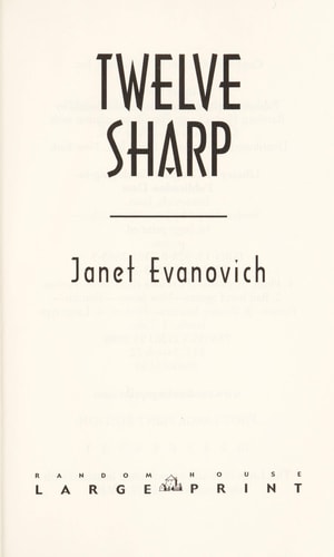 Twelve Sharp (Stephanie Plum, No. 12)