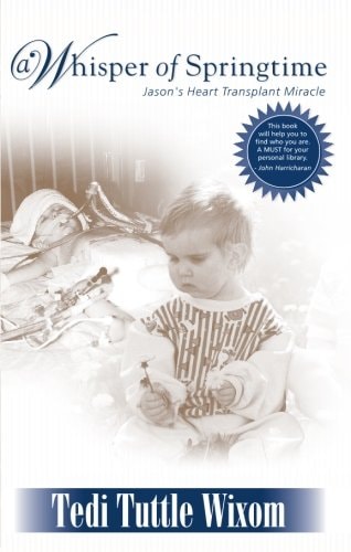 A Whisper of Springtime: Jason's Heart Transplant Miracle