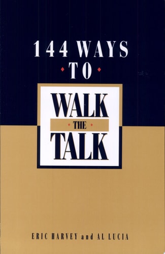144 Ways to Walk the Talk