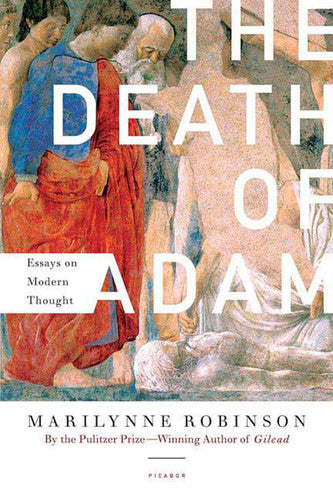 The Death of Adam Essays on Modern Thought