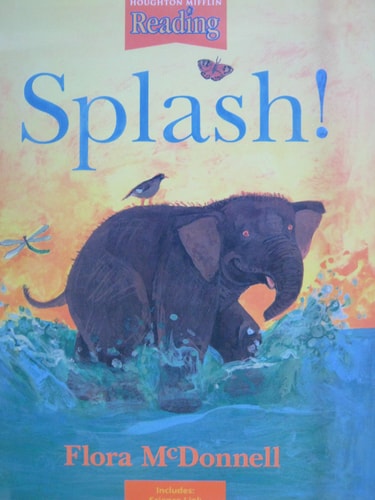 Houghton Mifflin Reading: The Nation's Choice: Little Big Book Grade K Theme 10 - Splash!