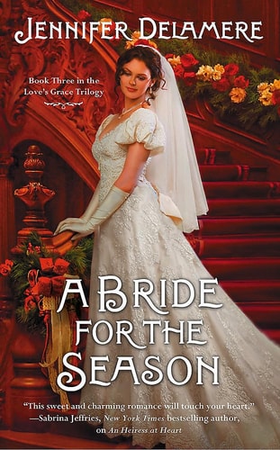 A Bride for the Season (Love's Grace (3))