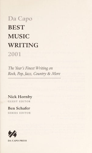 Da Capo Best Music Writing 2001: The Year's Finest Writing on Rock, Pop, Jazz, Country, and More