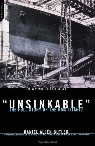 Unsinkable The Full Story Of The Rms Titanic