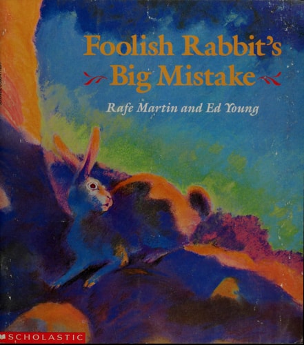 Foolish Rabbit's Big Mistake