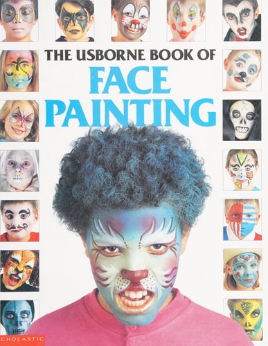 The Usborne Book of Face Painting