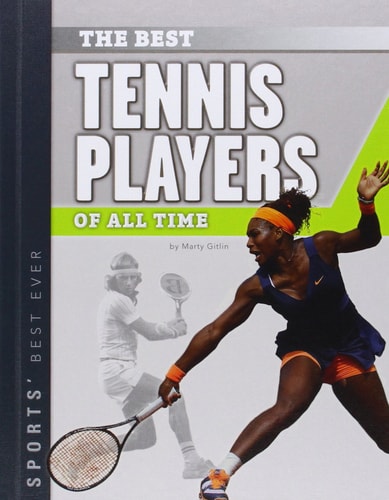 Best Tennis Players of All Time (Sports' Best Ever)