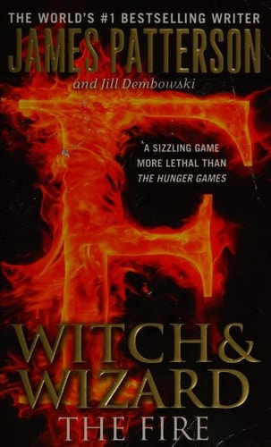 The Fire (Witch & Wizard, 3)