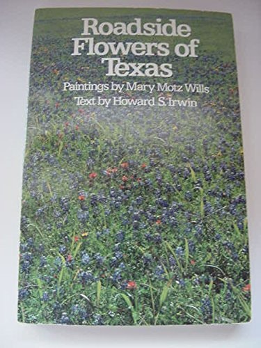Roadside Flowers of Texas (Elma Dill Russell Spencer Foundation, Series Number 1)